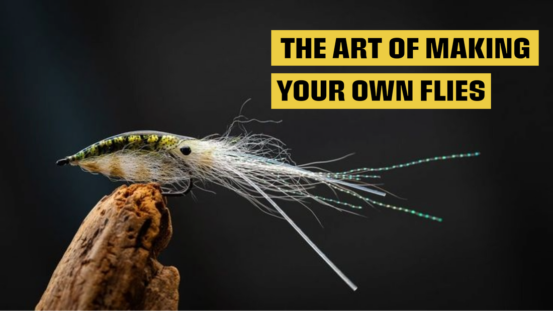 The Art of Making Your Own Flies
